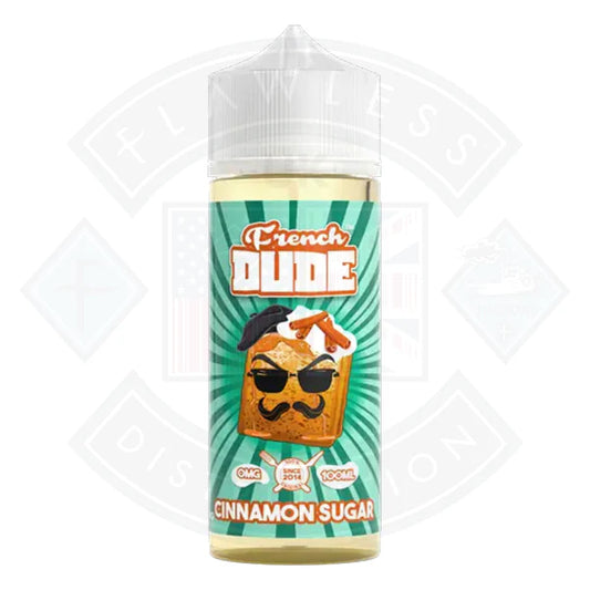 Vape Juice French Dude - Cinnamon Sugar 0mg 100ml Shortfill